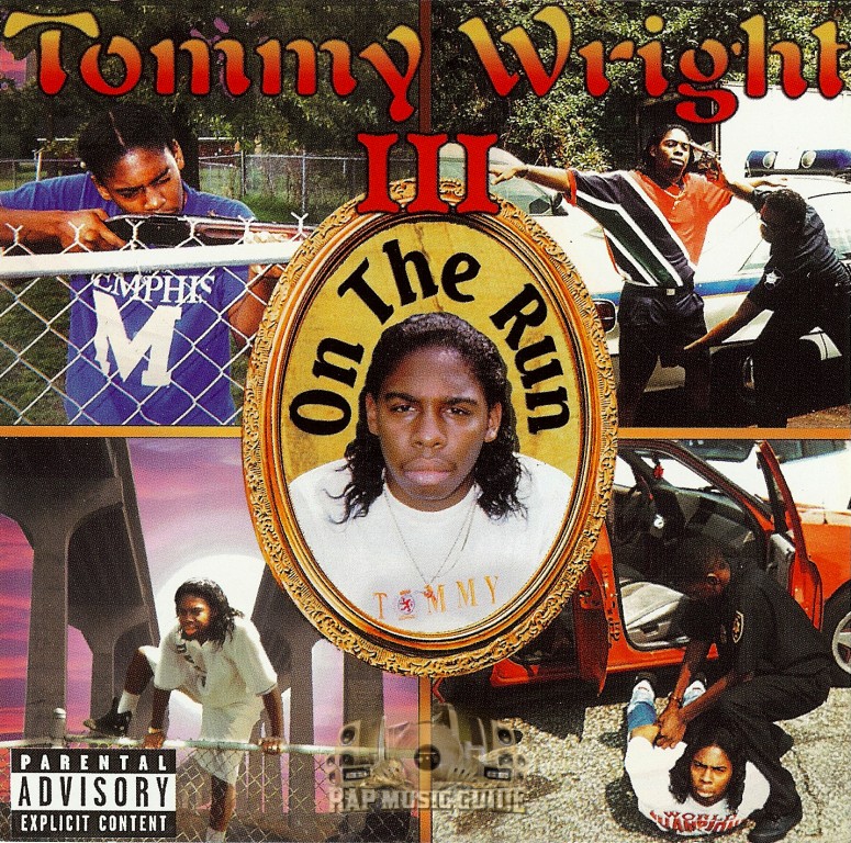 Tommy Wright III - On The Run: 1st Press. CD | Rap Music Guide